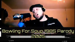 Bowling Four Soup  quot1985quot Parody  quot2005quot StreamPurchase Below [upl. by Lantz]