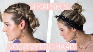 TUTORIAL 4 kapsels voor vet haar [upl. by Galligan]