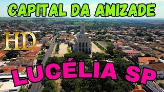 LUCÉLIA SP  CAPITAL DA AMIZADE [upl. by Cyrille]