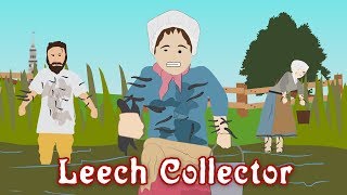 Leech Collector Worst Jobs in History [upl. by Amice734]