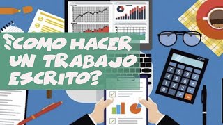 Como Hacer un Trabajo Escrito [upl. by Adali]