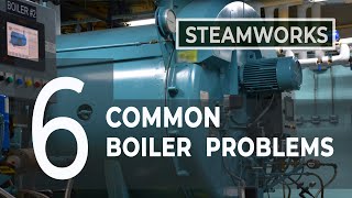 Common Boiler Problems  SteamWorks [upl. by Lynnworth]