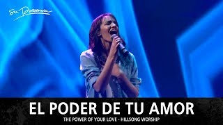 El Poder De Tu Amor  Su Presencia The Power of Your Love  Hillsong Worship  Español [upl. by Don960]