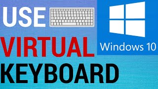 How To Use Virtual Keyboard on Windows 10 [upl. by Stoll]