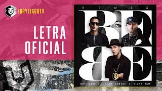 Brytiago ft Daddy Yankee Nicky Jam  Bebe Remix Letra Oficial [upl. by Elbertine]