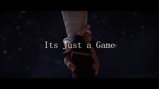 Its Just a Game [upl. by Richma]