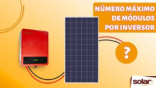 COMO CALCULAR O NÚMERO DE PAINÉIS FOTOVOLTAICOS POR INVERSOR [upl. by Darton]