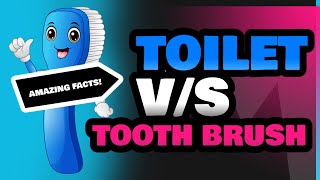 Toilet and Tooth Brush [upl. by Akcir]