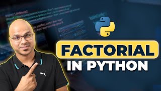 39 Python Tutorial for Beginners  Factorial [upl. by Dorwin228]