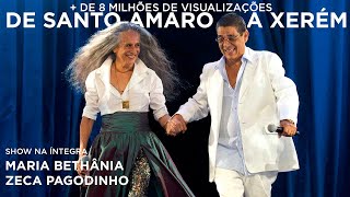 Maria Bethânia e Zeca Pagodinho  De Santo Amaro A Xerém Show Completo [upl. by Schonthal]