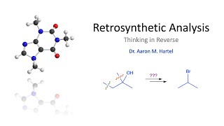 Organic Chemistry  Retrosynthetic Analysis [upl. by Ardnoed]