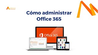 Cómo administrar Microsoft Office 365 versión 2021 [upl. by Ahtelahs]