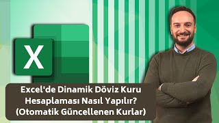 Excelde Dinamik Döviz Kuru Hesaplaması Nasıl Yapılır Otomatik Güncellenen Kurlar  Oğuzhan ÇOLAK [upl. by Sheila]