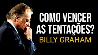 Como Vencer as TentaçõesMensagem para os jovens  Billy Graham [upl. by Nabla212]