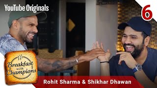 Episode 6  Rohit Sharma amp Shikhar Dhawan  Breakfast with Champions Season 6 [upl. by Nueoras]