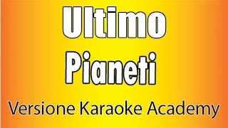 Ultimo  Pianeti Versione Karaoke Academy Italia [upl. by Hermione470]