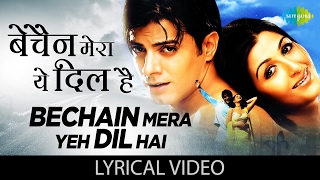 Bechain Mera Yeh Dil Hai  Lyrical  बेचैन मेरा यह दिल है  Alka  Udit Narayan  Yeh Mohabbat Hai [upl. by Garwin580]