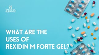 What are the uses of Rexidin M Forte gel [upl. by Rains]