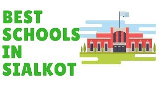 Top 10 Best Schools in Sialkot [upl. by Agate]