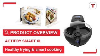 How to use your ActiFry Smart XL  Tefal [upl. by Frendel]