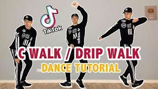 CWalk Drip Walking  Easy Tik Tok Dance Tutorial [upl. by Kcirddec]