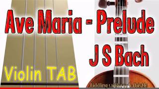 Ave Maria  Prelude  J S Bach  Violin  Play Along Tab Tutorial [upl. by Eniamurt]