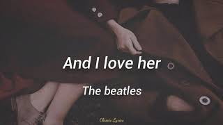 And I love her  The Beatles Subtítulos en Español Letra [upl. by Otreblada146]