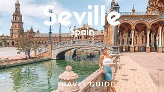 12 things to do in SEVILLE Spain  Voted as Lonely Planets Top 10 Best in Travel  Travel Guide [upl. by Burnley]