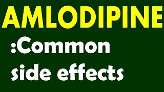 Some common side effects of Amlodipine [upl. by Atterbury488]