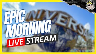 Live Epic Morning Livestream From Universal Orlando [upl. by Ynnav267]