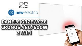 Najnowocześniejsze panele grzewcze CRONOS CR480 oraz 600 z WiFi  unboxing [upl. by Joyann]