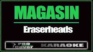 Magasin  ERASERHEADS KARAOKE [upl. by Alexandros]