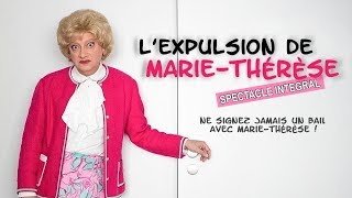 Lexpulsion de MarieThérèse 2018 SPECTACLE INTEGRAL [upl. by Sessilu914]