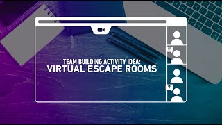 Team Building Activity Idea Virtual Escape Rooms [upl. by Nnylkoorb]