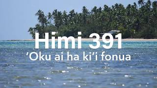 Himi 391 Oku ai ha kii fonua [upl. by Nnaitsirhc]