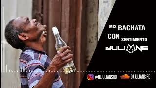 EL MEJOR MIX DE BACHATA VIEJA  30 MINUTOS  Dj Julians [upl. by Lustig]