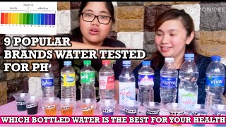 9 POPULAR BRANDS BOTTLED WATER TESTED FOR PH  ALKALINE ACIDIC WATER CHART [upl. by Sirromed]