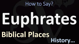 How to Pronounce Euphrates CORRECTLY [upl. by Koziara4]