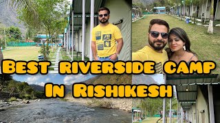 CAMP LIFE IN RISHIKESH  COMPLETE INFORMATION [upl. by Nylekcaj686]