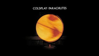 Coldplay  Parachutes  Full Album [upl. by Everest]