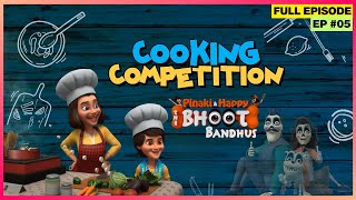 Pinaki and Happy  Bhoot Bandhus  Full Episode  कौन जीतेगा Cooking Competitition [upl. by Kwabena]