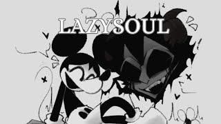 Lazysoul Lazybones WI mix [upl. by Ayirp997]