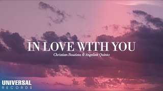 Christian Bautista Angeline Quinto  In Love With You Official Lyric Video [upl. by Aicemaj144]