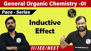 GOC 01  Inductive Effect  Reactive Intermediates  Class 11  JEE  NEET  Pace Series [upl. by Ahsienar]