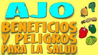 AJO Beneficios y Peligros para la Salud  Enciclopedia de los Alimentos 07 [upl. by Atarman]