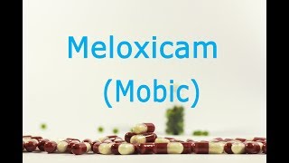 Meloxicam Mobic  Meds Made Easy MME [upl. by Cope]