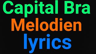 Capital Bra feat Juju  Melodien  Lyrics [upl. by Dodson]