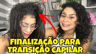 Dicas como FINALIZAR O CABELO NA TRANSIÇÃO CAPILAR [upl. by Lah385]