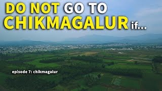 DO NOT VISIT CHIKMAGALUR  Following Love [upl. by Ainak]