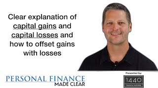 Clear explanation of capital gains and capital losses and how to offset gains with losses [upl. by Aehtna]